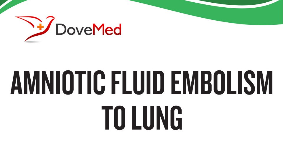 amniotic fluid embolism vs pulmonary embolism