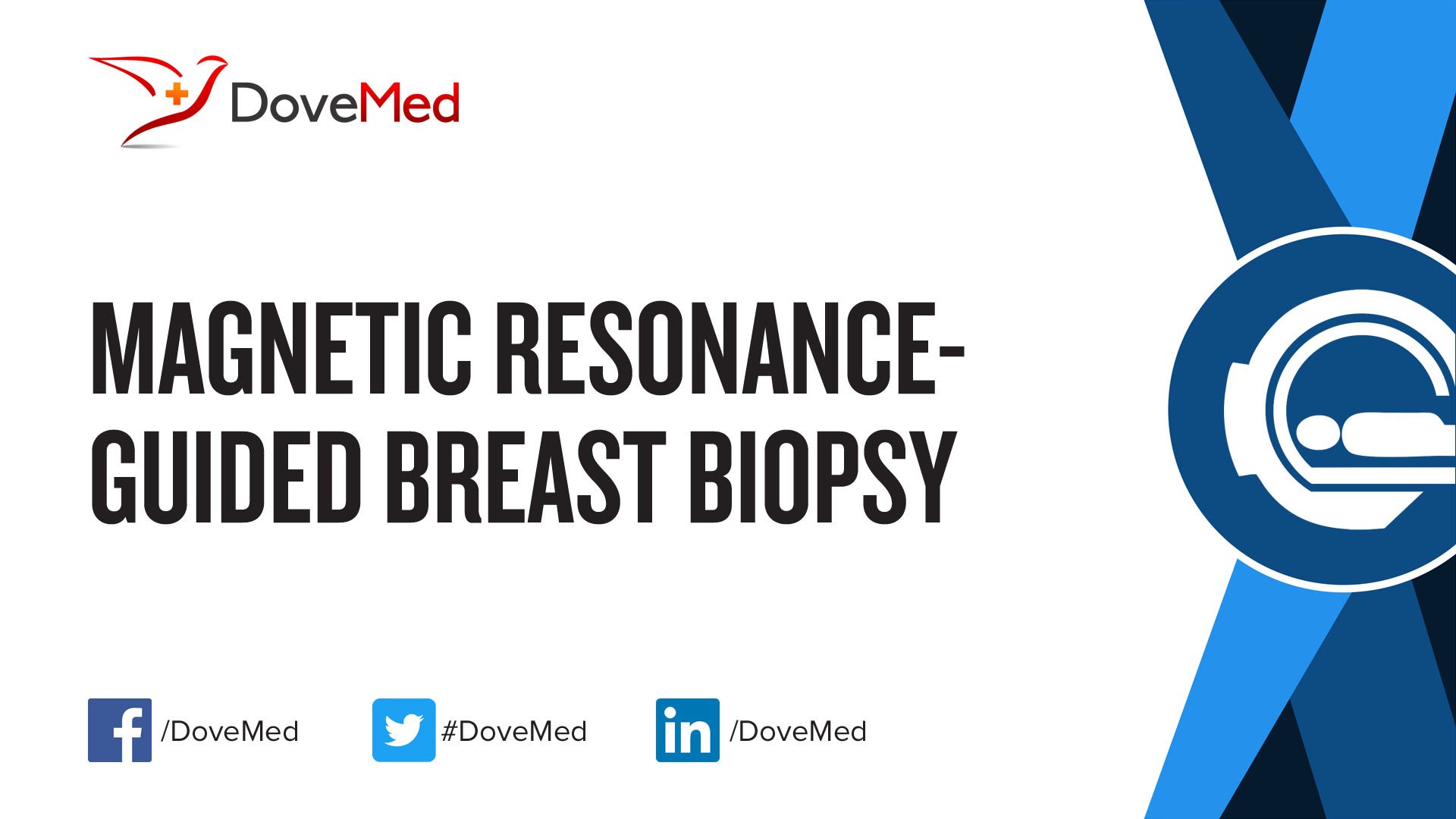 ResonanceGuided Breast Biopsy