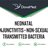 Neonatal Conjunctivitis - Non-Sexually Transmitted Bacteria.