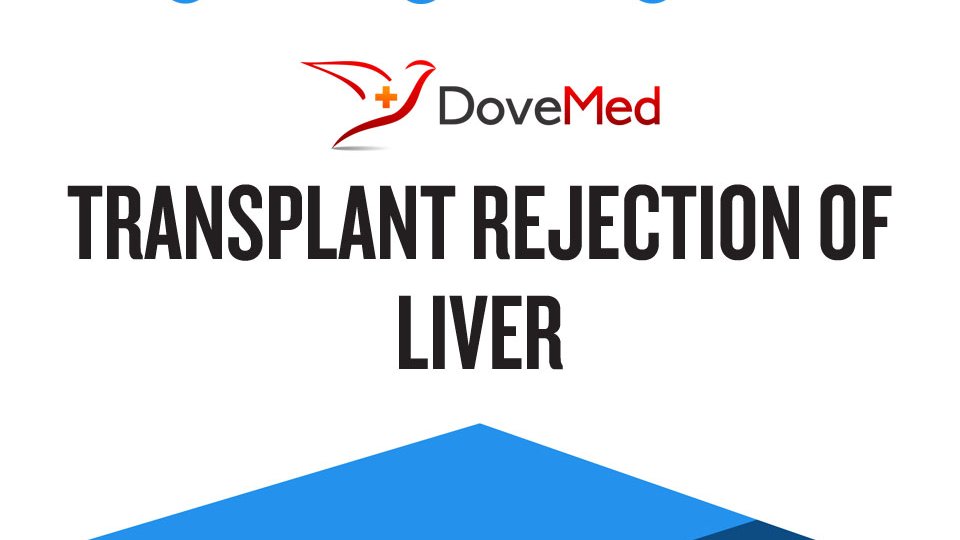 Transplant Rejection of Liver